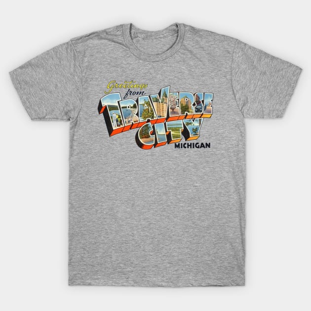 Greetings from Traverse City Michigan T-Shirt by reapolo